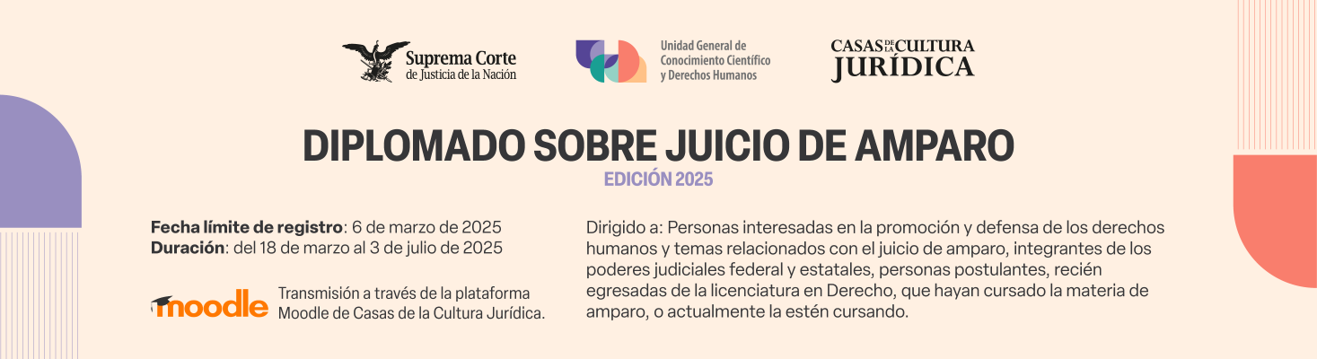 Haz clic para más detalles sobre el Diplomado sobre Juicio de Amparo 